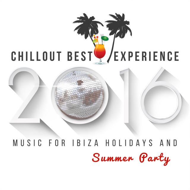 Chillout Best Experience 2016